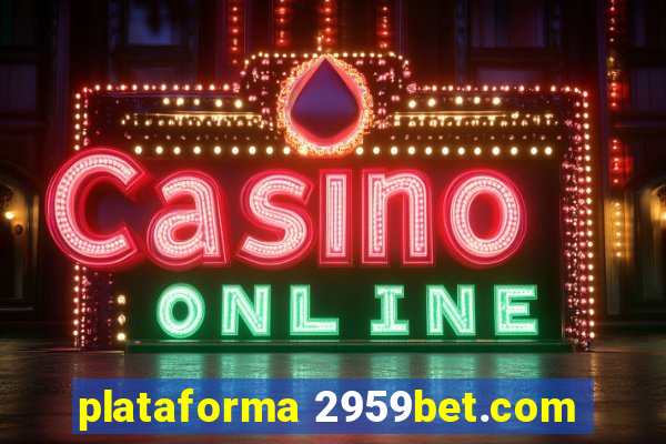 plataforma 2959bet.com